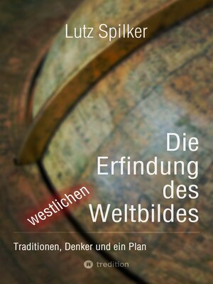 cover image of Die Erfindung des westlichen Weltbildes